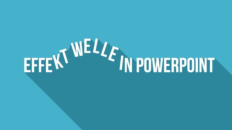 Lernen Sie Ungewöhnliches über die PowerPoint-Animation "Welle"