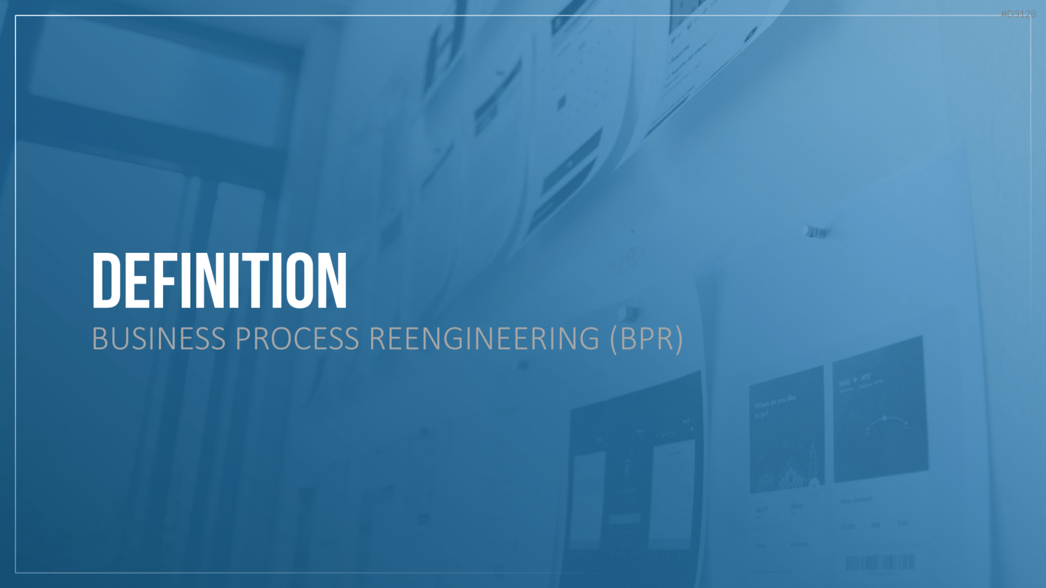 Business Process Reengineering (BPR)