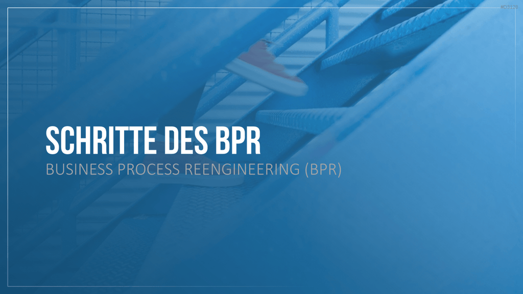 Business Process Reengineering (BPR)