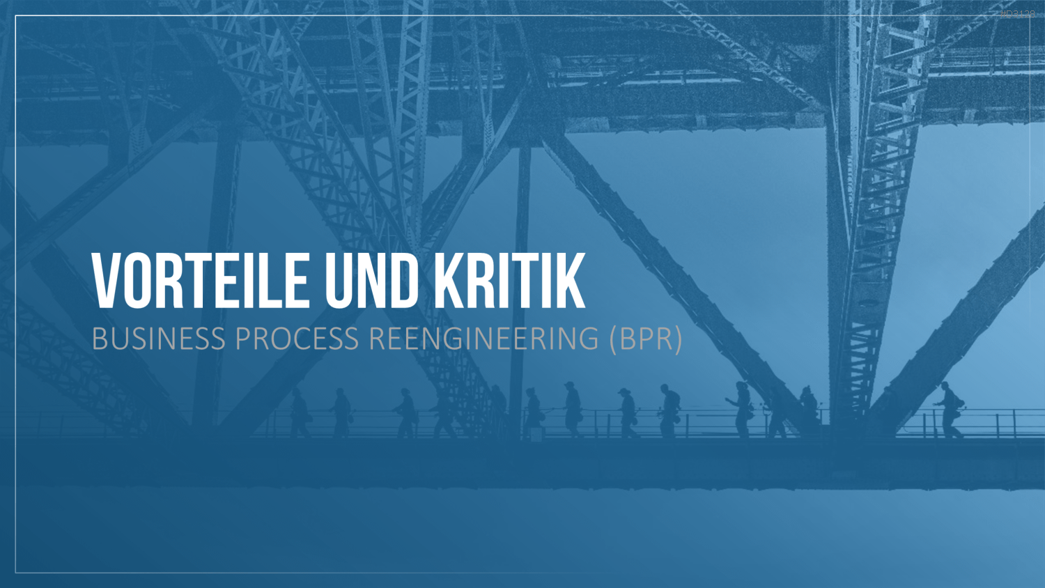 Business Process Reengineering (BPR)