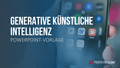 Generative KI PowerPoint-Vorlage